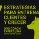 7 Estrategias para entrenar clientes y crecer